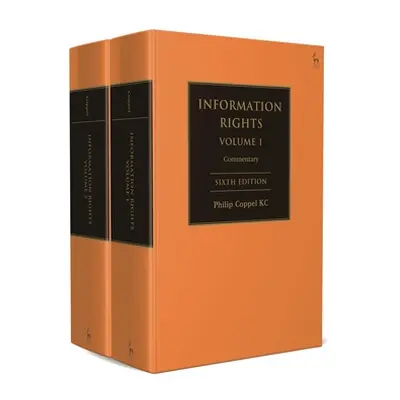 "Information Rights" - "A Practitioner's Guide to Data Protection, Freedom of Information and Ot