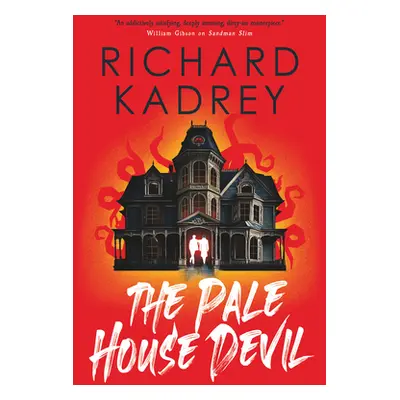 "The Pale House Devil" - "" ("Kadrey Richard")(Pevná vazba)