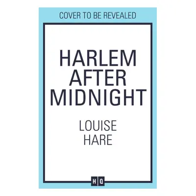 "Harlem After Midnight" - "" ("Hare Louise")(Paperback)