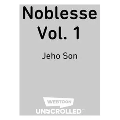 "Noblesse Volume One: A Webtoon Unscrolled Graphic Novel" - "" ("Son Jeho")(Paperback)