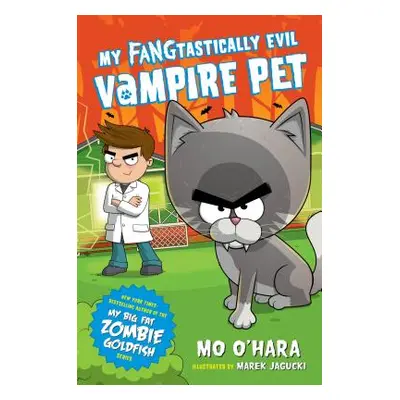 "My Fangtastically Evil Vampire Pet" - "" ("O'Hara Mo")(Paperback)