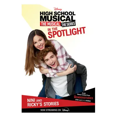 "Hsmtmts: In the Spotlight: Nini and Ricky's Stories" - "" ("Disney Books")(Paperback)