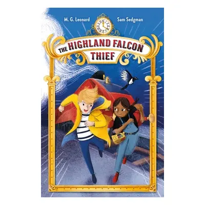 "The Highland Falcon Thief: Adventures on Trains #1" - "" ("Leonard M. G.")(Paperback)