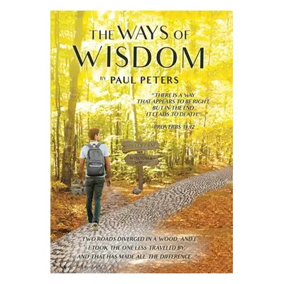 "The Ways of Wisdom" - "" ("Peters Paul")(Pevná vazba)