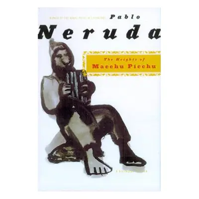 "The Heights of Macchu Picchu: A Bilingual Edition" - "" ("Neruda Pablo")(Paperback)