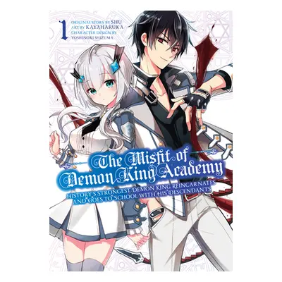 "The Misfit of Demon King Academy 01: History's Strongest Demon King Reincarnates and Goes to Sc