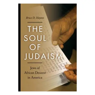 "The Soul of Judaism: Jews of African Descent in America" - "" ("Haynes Bruce D.")(Pevná vazba)