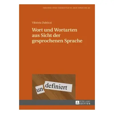 "Wort Und Wortarten Aus Sicht Der Gesprochenen Sprache" - "" ("Knobloch Clemens")(Pevná vazba)