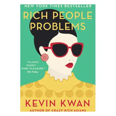 "Rich People Problems" - "The outrageously funny summer read" ("Kwan Kevin")(Paperback / softbac