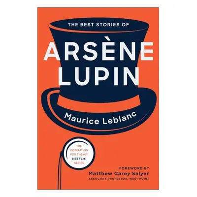 "The Best Stories of Arsne Lupin" - "" ("LeBlanc Maurice")(Paperback)