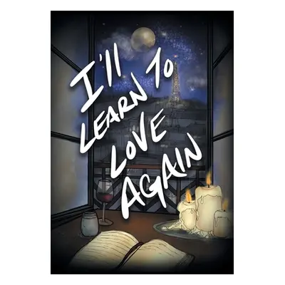 "I'll Learn to Love Again" - "" ("Manuel Christian")(Pevná vazba)