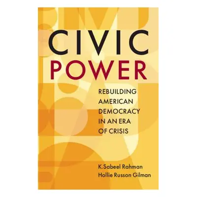 "Civic Power" - "" ("Rahman K. Sabeel")(Paperback)