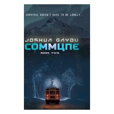 "Commune: Book 2" - "" ("Gayou Joshua")(Pevná vazba)