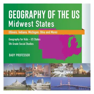 "Geography of the US - Midwest States