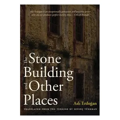 "The Stone Building and Other Places" - "" ("Erdogan Asli")(Paperback)