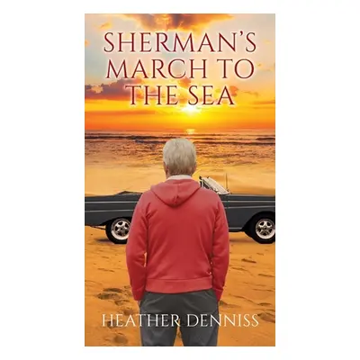 "Sherman's March to the Sea" - "" ("Denniss Heather")(Paperback)