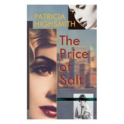 "The Price of Salt, or Carol" - "" ("Highsmith Patricia")(Pevná vazba)