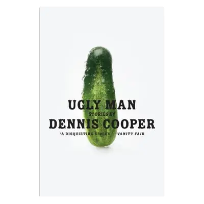 "Ugly Man: Stories" - "" ("Cooper Dennis")(Paperback)