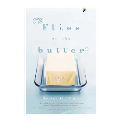 "Flies on the Butter" - "" ("Jones Denise Hildreth")(Paperback)