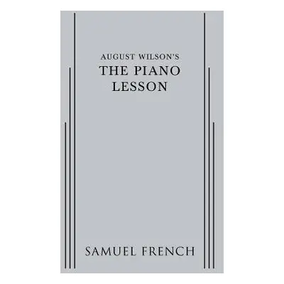 "August Wilson's The Piano Lesson" - "" ("Wilson August")(Paperback)