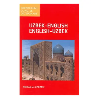 "Uzbek-English/English-Uzbek Concise Dictionary" - "" ("Khakimov Kamran")(Paperback)