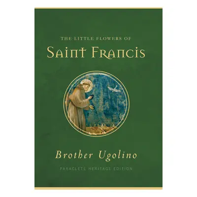 "The Little Flowers of Saint Francis" - "" ("Sweeney Jon M.")(Paperback)