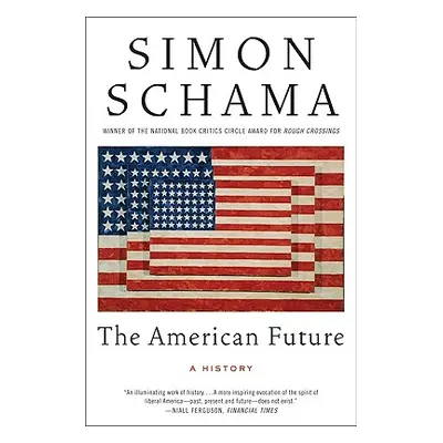 "The American Future: A History" - "" ("Schama Simon")(Paperback)