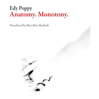 "Anatomy. Monotony." - "" ("Poppy Edy")(Paperback)