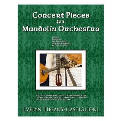 "Concert Pieces for Mandolin Orchestra" - "" ("Castiglioni Anna")(Paperback)