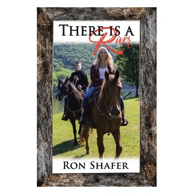 "There Is a River" - "" ("Shafer Ron")(Paperback)