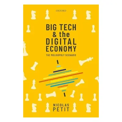 "Big Tech and the Digital Economy: The Moligopoly Scenario" - "" ("Petit Nicolas")(Pevná vazba)