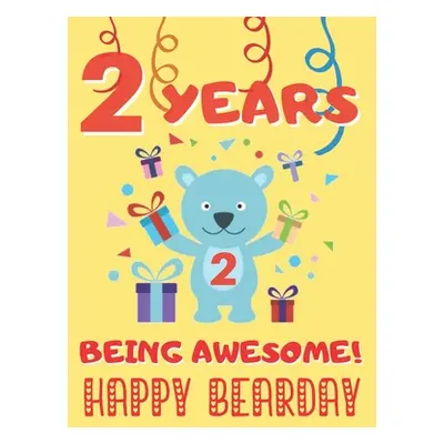 "2 Years Being Awesome: Cute Birthday Party Coloring Book for Kids - Animals, Cakes, Candies and