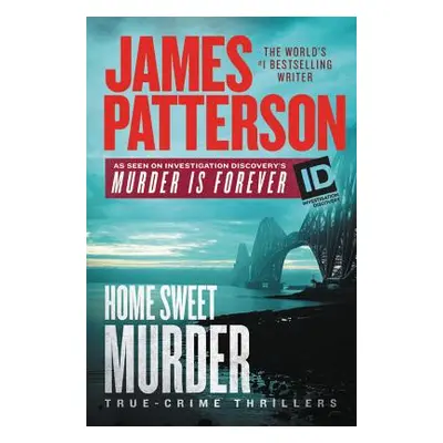 "Home Sweet Murder" - "" ("Patterson James")(Pevná vazba)