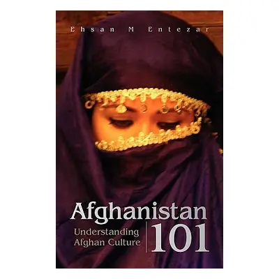 "Afghanistan 101" - "" ("Entezar Ehsan M.")(Paperback)