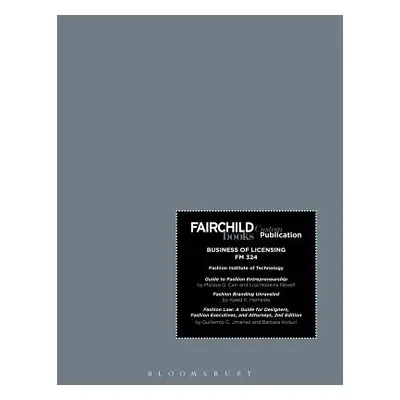 "Fairchild Books Custom Publication FIT Business of Licensing FM 324" - "" ("Jimenez Guillermo C