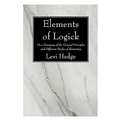 "Elements of Logick" - "" ("Hedge Levi")(Paperback)