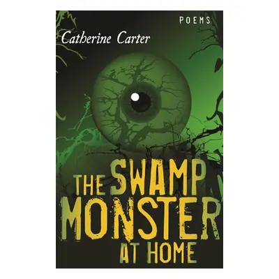 "Swamp Monster at Home" - "" ("Carter Catherine W.")(Paperback)