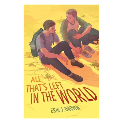 "All That's Left in the World" - "" ("Brown Erik J.")(Pevná vazba)