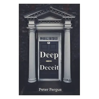 "Deep Deceit" - "" ("Fergus Peter")(Paperback)