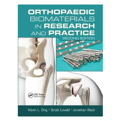 "Orthopaedic Biomaterials in Research and Practice" - "" ("Ong Kevin L.")(Paperback)