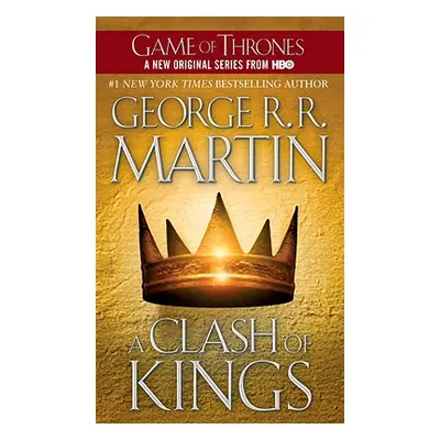 "A Clash of Kings: A Song of Ice and Fire: Book Two" - "" ("Martin George R. R.")(Mass Market Pa