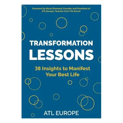 "Transformation Lessons: 38 Insights to Manifest Your Best Life" - "" ("Europe Atl")(Paperback)