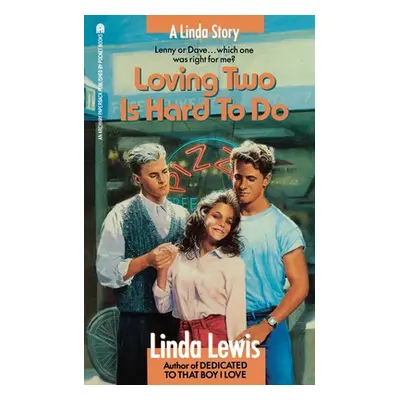 "Loving Two Is Hard to Do" - "" ("Lewis Linda")(Paperback)