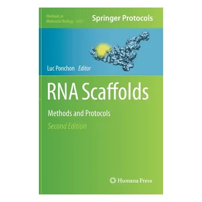 "RNA Scaffolds: Methods and Protocols" - "" ("Ponchon Luc")(Pevná vazba)