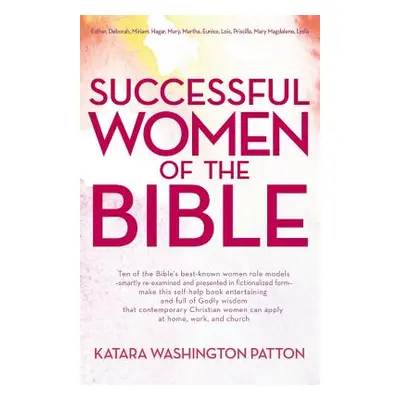 "Successful Women of the Bible" - "" ("Washington Patton Katara")(Paperback)