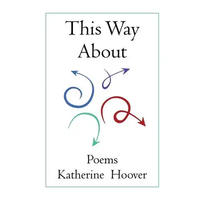 "This Way About" - "" ("Hoover Katherine")(Paperback)