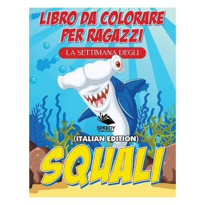 "Libro Da Colorare Per Ragazzi Con Principesse (Italian Edition)" - "" ("Speedy Publishing LLC")