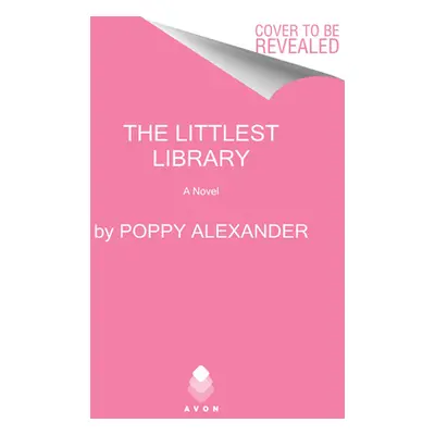 "The Littlest Library" - "" ("Alexander Poppy")(Paperback)