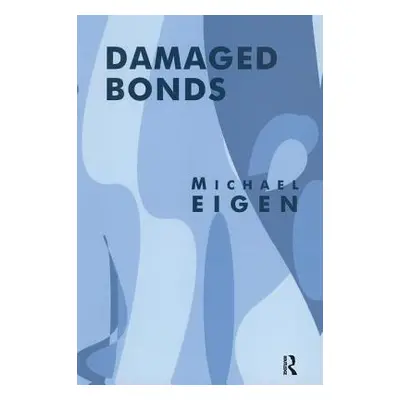 "Damaged Bonds" - "" ("Eigen Michael")(Paperback)