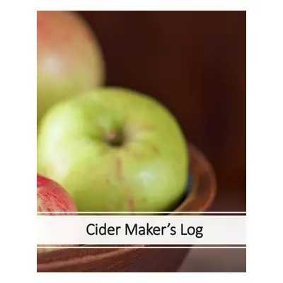 "Cider Maker's Log" - "" ("LeRoux Becca")(Paperback)